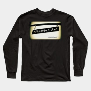 Alhambra Avenue, Los Angeles, California by Mistah Wilson Long Sleeve T-Shirt